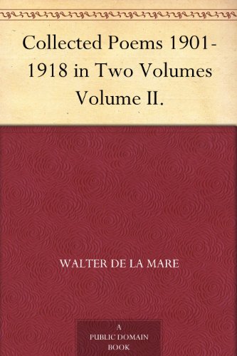 Collected Poems 1901-1918 - Volume 2